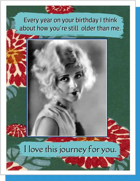I Love This Journey For You - Birthday Greeting Card