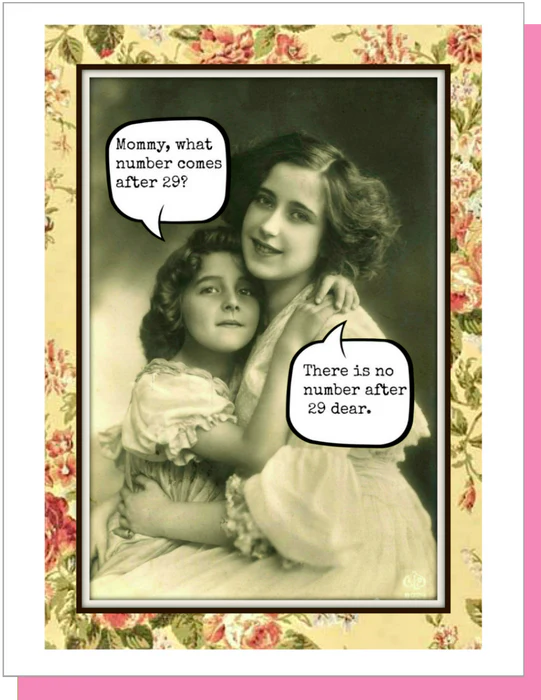 Mommy, What Number Comes After 29 - Female Birthday Greeting Card