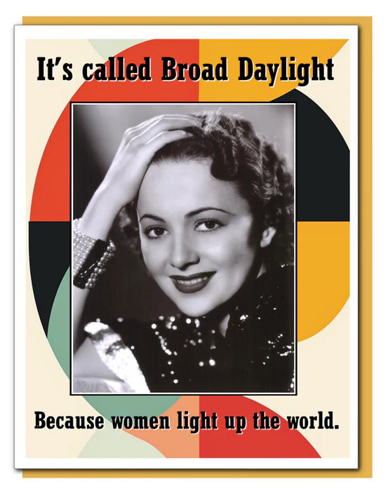 Broad Daylight - Friendship Greeting Card