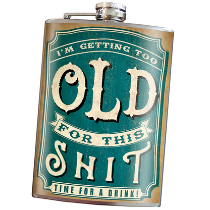 Too Old For This Sh*t - Flask