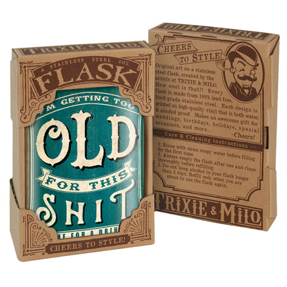 Too Old For This Sh*t - Flask