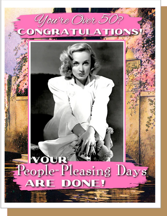 People Pleasing - Birthday Greeting Card