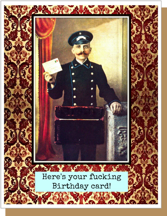 Here's Your Fucking Birthday Card - Male Birthday Greeting Card