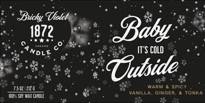 Baby it's Cold Outside - Candle - Bricky Violet 1872