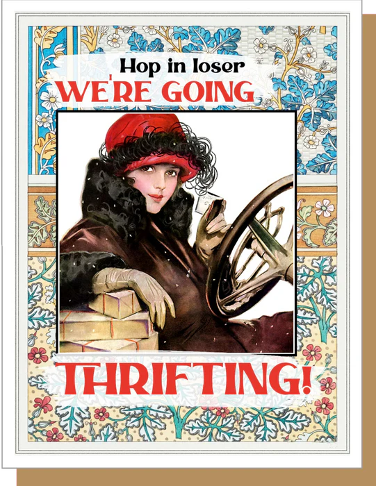 We're Going Thrifting - Friendship Greeting Card