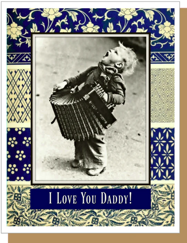 I Love You Daddy! - Friendship Greeting Card