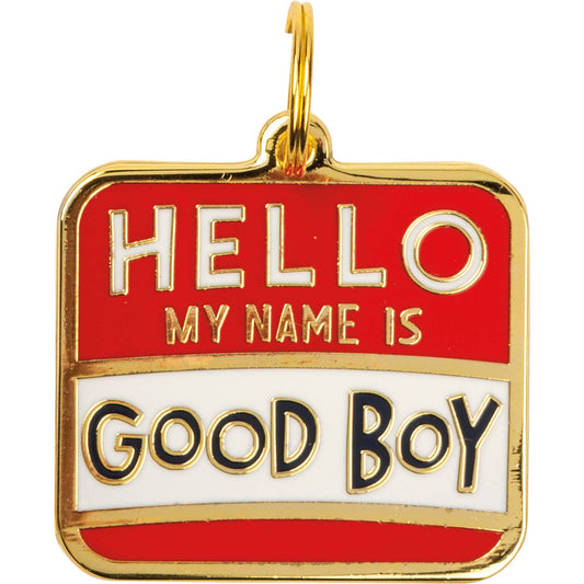 Hello My Name Is Good Boy - Collar Charm